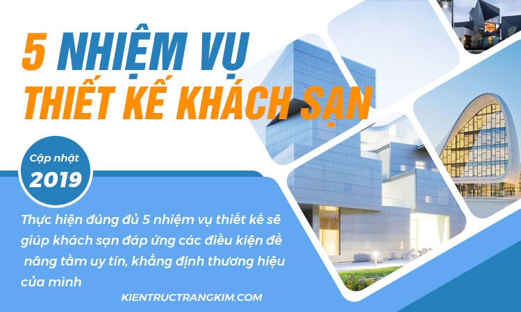 Các nhiệm vụ khi thiết kế khách sạn 1 5 nhiệm vụ khi thiết kế khách sạn