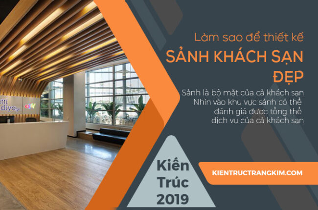 Làm sao để thiết kế sảnh khách sạn đẹp bia