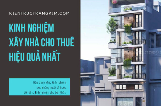 9 Kinh nghiệm để xây nhà cho thuê hiệu quả nhất