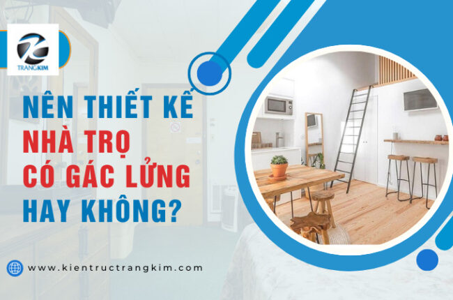 Nên thiết kế nhà trọ có gác lửng hay không?