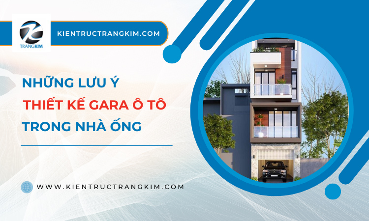 Những lưu ý thiết kế gara ô tô trong nhà ống 1 Những lưu ý thiết kế gara ô tô trong nhà ống