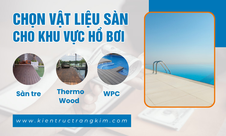 chọn vật liệu hồ bơi